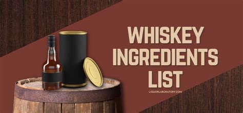 scotch whisky ingredients list.